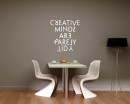 Quotes - Creative Minds Are Rarely Tidy Motivational Quote Wall Stickers Vinyl Lettering